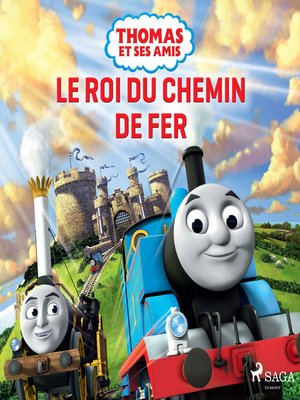 cover image of Thomas et ses amis – Le Roi du chemin de fer